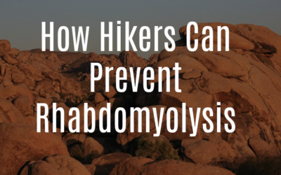 How Hikers Can Prevent Rhabdomyolysis
